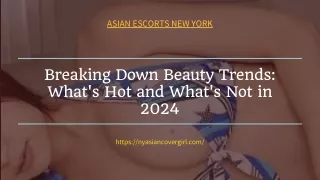 Breaking Down Beauty Trends What's Hot and What's Not in 2024