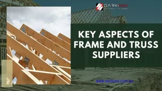 Key Aspects of Frame and Truss Suppliers