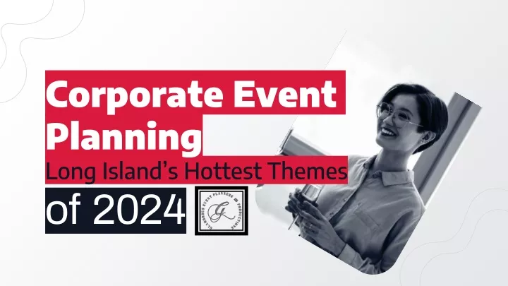 corporate event planning long island s hottest themes