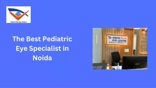 The Best Pediatric Eye Specialist in Noida (1)