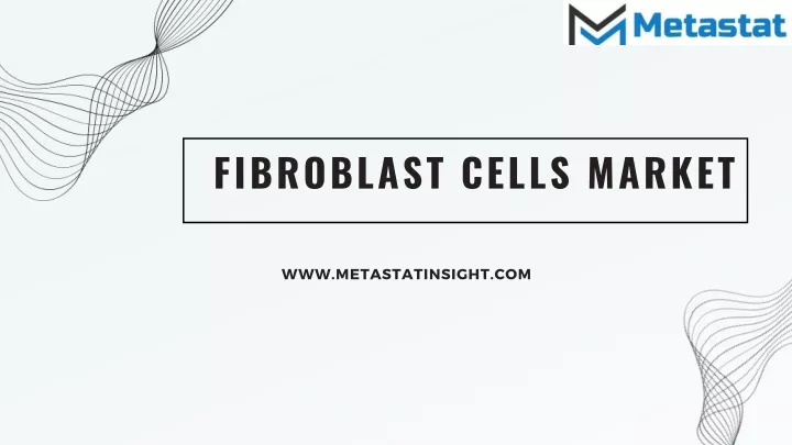 fibroblast cells market