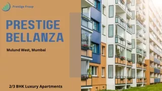 Prestige Bellanza Mulund | 2/3 BHK Apartments In Mumbai