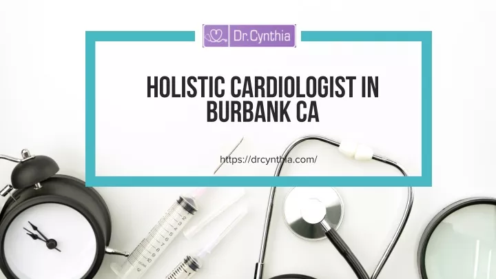 holistic cardiologist in burbank ca