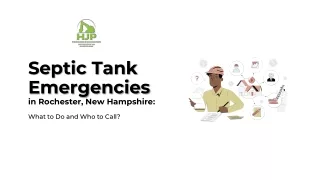 Septic Tank Emergencies in Rochester New Hampshire What to Do and Who to Call