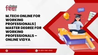 M.Tech Online for Working Professionals  - Master Degree for Working Professionals – Online Vidya