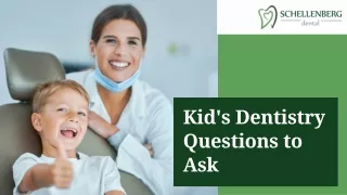 Kid's Dentistry Questions to Ask