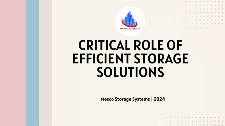 critical role of efficient storage solutions