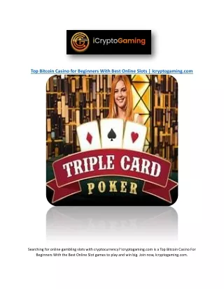 Top Bitcoin Casino for Beginners With Best Online Slots | Icryptogaming.com