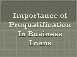 Importance of Prequalification In Business Loans