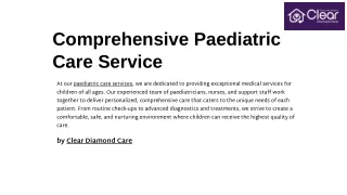 Comprehensive Paediatric Care Service - Clear Diamond Care