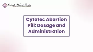 Cytotec Abortion Pill: Dosage and Administration