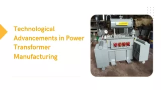 Technological Advancements in Power Transformer Manufacturing