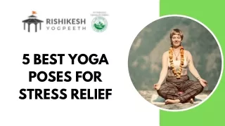 5 Best Yoga Poses For Stress Relief