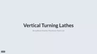 Vertical Turning Lathes - Broadbent Stanley Machines Tools Ltd