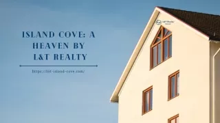 Island Cove A Heaven by L&T Realty