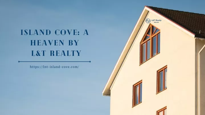 island cove a heaven by l t realty