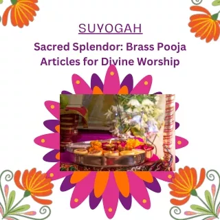 Sacred Splendor Brass Pooja Articles for Divine Worship