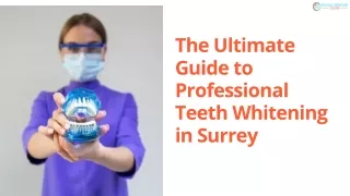 The Ultimate Guide to Professional Teeth Whitening in Surrey