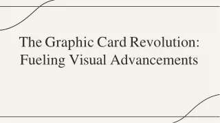 slidesgo-the-graphic-card-revolution-fueling-visual-advancements