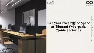Get Your Own Office Space at Bhutani Cyberpark, Noida Sector 62