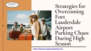 Tips for Managing Fort Lauderdale Airport Parking During High Season