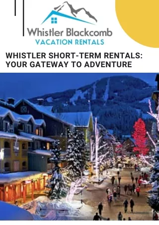 Discover the Charm of Whistler Rental Properties