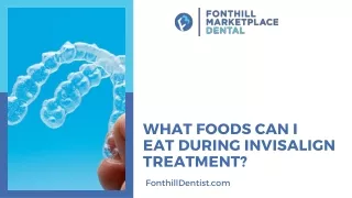 What Foods Can I Eat During Invisalign Treatment