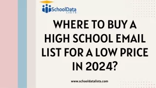 Where to Buy a High School Email List for a Low Price in 2024