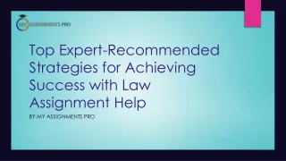 Top Expert-Recommended Strategies for Achieving Success with Law Assignment Help