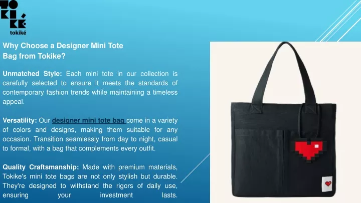 why choose a designer mini tote bag from tokike