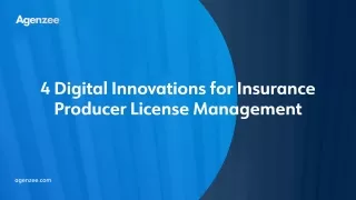 Digital Innovations for Insurance Producer License Management