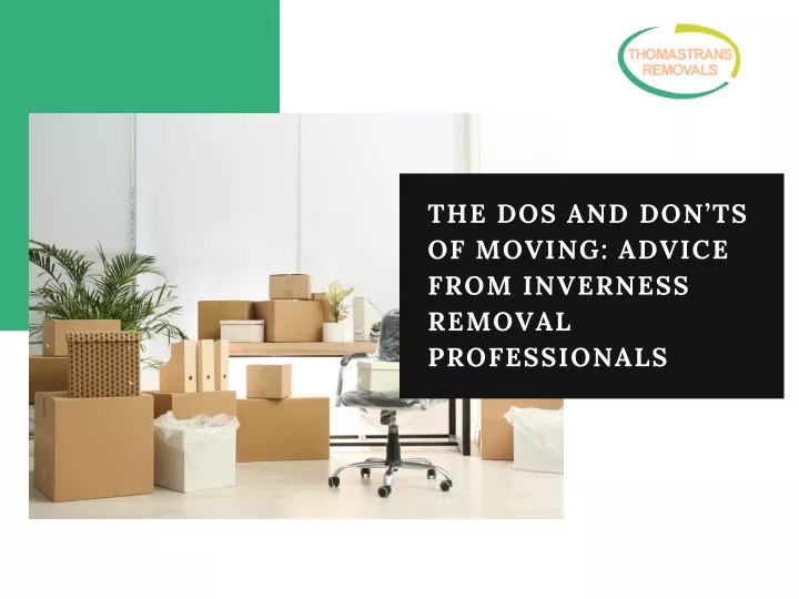 the dos and don ts of moving advice from