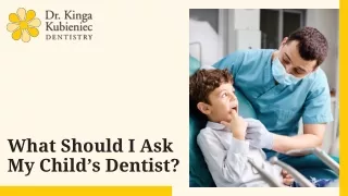 What Should I Ask My Child’s Dentist