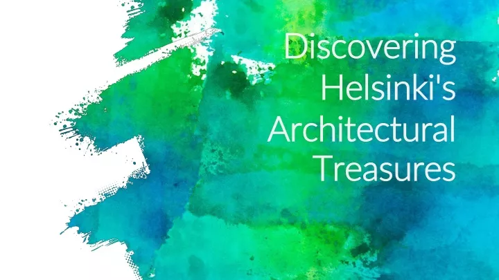 discovering helsinki s architectural treasures