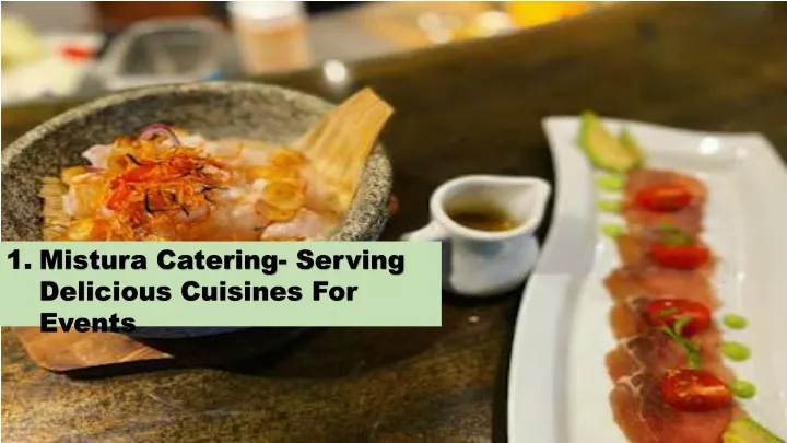 mistura catering serving delicious cuisines