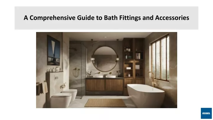 a comprehensive guide to bath fittings and accessories