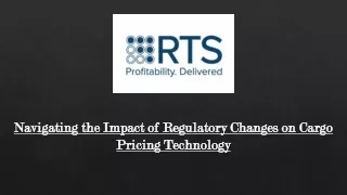 the Impact of Regulatory Changes on Cargo Pricing Technology