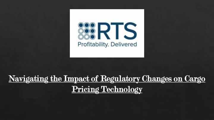 navigating the impact of regulatory changes