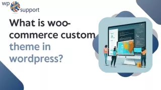 What is woo-commerce custom theme in wordpress
