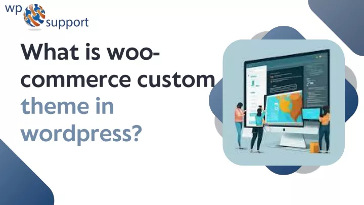 what is woo commerce custom theme in wordpress