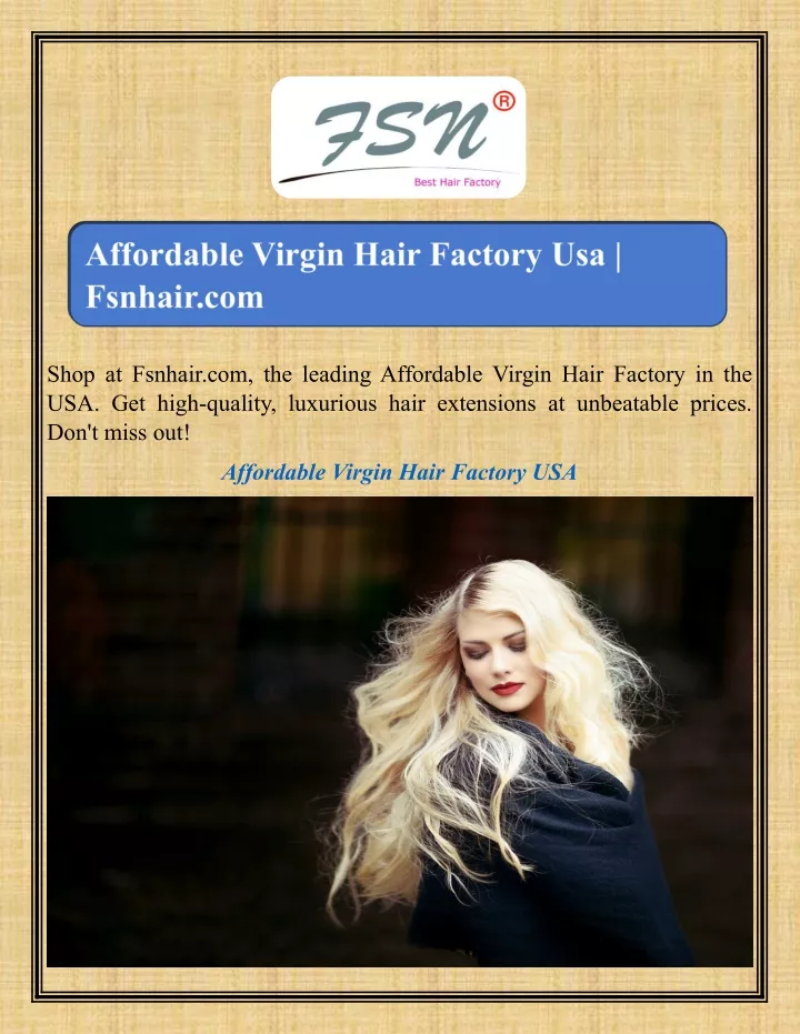 shop at fsnhair com the leading affordable virgin