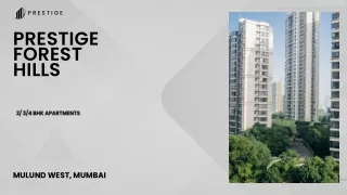 Prestige Forest Hills | Best Flats In Mulund West, Mumbai