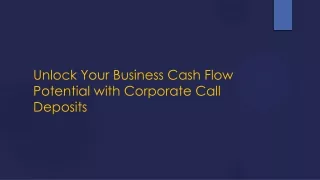 Corporate Call Deposits