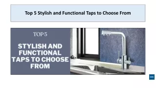 top 5 stylish and functional taps to choose from