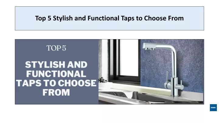 top 5 stylish and functional taps to choose from