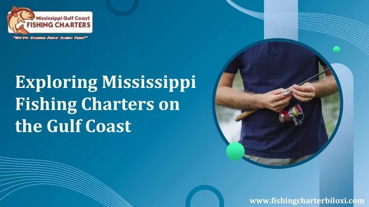 exploring mississippi fishing charters