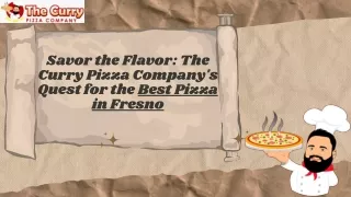 The Curry Pizza Company's Quest for the Best Pizza in Fresno.