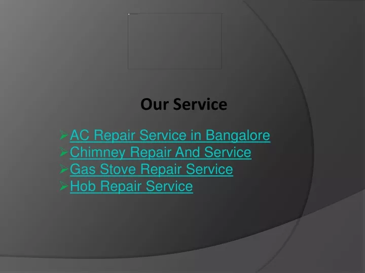 our service