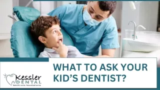 What to Ask Your Kid’s Dentist