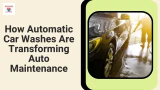 How Automatic Car Washes Are Transforming Auto Maintenance